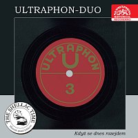 Historie psaná šelakem - Ultraphon duo 3 - Když se dnes rozejdem