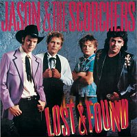 Jason & The Scorchers – Fervor / Lost & Found