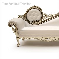 Přední strana obalu CD Time For Your Thunder