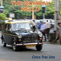 Cinco Tres Uno – The Bombay Hello