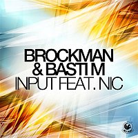 Brockman & Basti M – Input (feat. NIC)