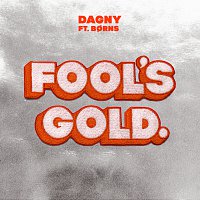 Dagny, BORNS – Fool's Gold