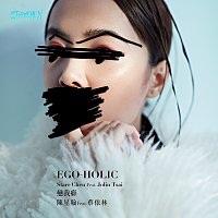 Starr Chen, Jolin Tsai – EGO-HOLIC Lian Wo Pi