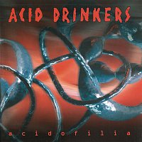 Acid Drinkers – Acidofilia