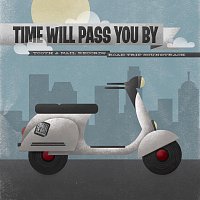 Různí interpreti – Time Will Pass You By