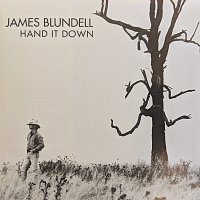 James Blundell – Hand It Down