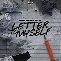 Morray – Letter To Myself