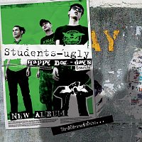 Students-Ugly – Happy Dog-Days