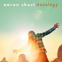 Aaron Shust – Doxology