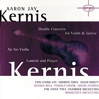 Pamela Frank, Cho-Liang Lin, Sharon Isbin, The Saint Paul Chamber Orchestra – Kernis: Air for Violin, Double Concerto for Violin & Guitar; Lament and Prayer