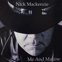 Nick MacKenzie – Me And Maxine