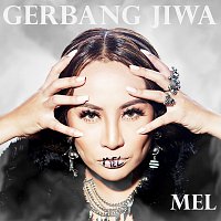 Mel – Gerbang Jiwa