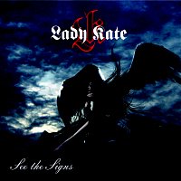 LADY KATE – See the signs