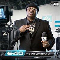 E-40 – The Curb Commentator Channel 2