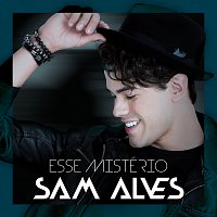 Sam Alves – Esse Mistério