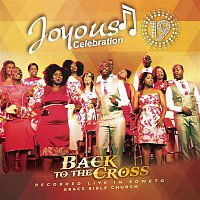 Joyous Celebration – Joyous Celebration, Vol. 19 (Back to the Cross)
