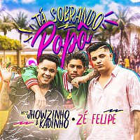 MC's Jhowzinho & Kadinho – Tá sobrando popo (Participacao especial de Zé Felipe)