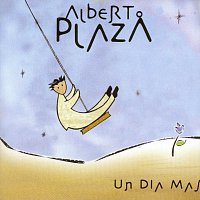 Alberto Plaza – Un Día Más