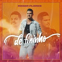 Roger Flores – De Fininho [Ao Vivo]