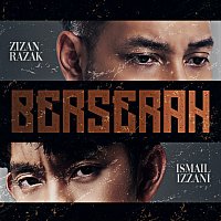 Zizan Razak, Ismail Izzani – Berserah