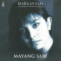 Mayang Sari – Biarkan Saja
