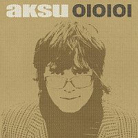 Aksu – OIOIOI