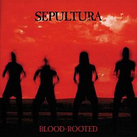 Sepultura – Blood-Rooted