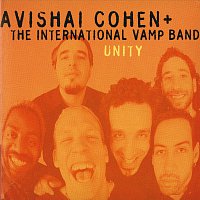 Avishai Cohen, The International Vamp Band – Unity