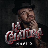 Nacho – La Criatura
