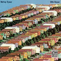 McCoy Tyner – 13th House
