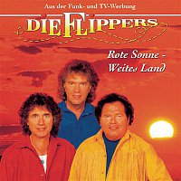 Die Flippers – Rote Sonne, weites Land