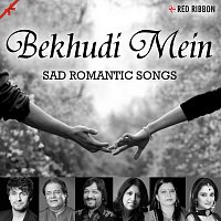 Přední strana obalu CD Bekhudi Mein- Sad Romantic Songs