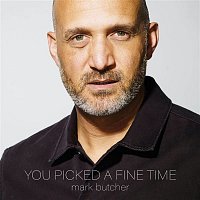 Přední strana obalu CD You Picked A Fine Time