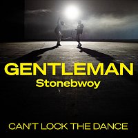 Gentleman, Stonebwoy – Can't Lock The Dance