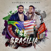 Henrique & Juliano – To Be [Ao Vivo Em Brasília]