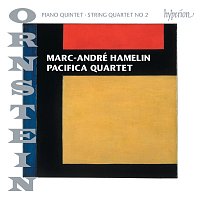 Marc-André Hamelin, Pacifica Quartet – Leo Ornstein: Piano Quintet & String Quartet No. 2