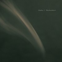 Daigo Hanada – Haku / Nukumori