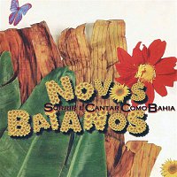 Novos Baianos – Sorrir e cantar como Bahia