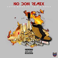 Lotto Boyzz, Chip, Not3s – No Don (Remix)