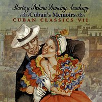 Různí interpreti – Cuban Memoirs - Cuban Classics VII: Marte Y Belona Dancing Academy