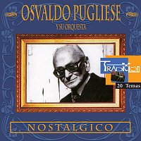 Osvaldo Pugliese – Nostálgico (Serie Tradición)