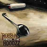 Robbins from the Hoodzz – Robbins from the Hoodzz