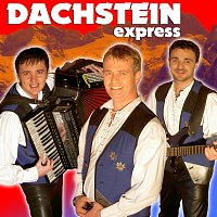 Dachstein Express – Da wo die Berg sein bin i daheim