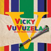 Vicky Vuvuzela – Blow Your Vuvuzela