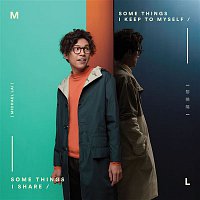 Michael Lai – Some Things I Keep to Myself Some Things I Share