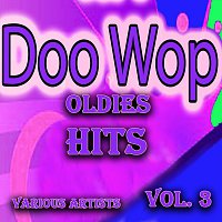 Různí interpreti – Doo Wop Oldies Hits, Vol. 3