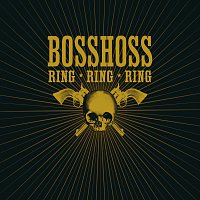 The BossHoss – Ring Ring Ring
