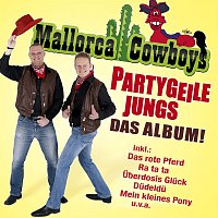 Mallorca Cowboys – Partygeile Jungs - Das Album