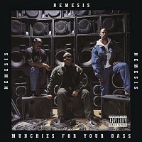 Nemesis – Munchies for Your Bass