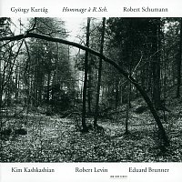 Kim Kashkashian, Robert Levin, Eduard Brunner – Kurtág, Schumann: Hommage a R. Sch.